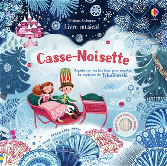 Casse-Noisette : livre musical - FIONA WATT - OLGA DEMIDOVA