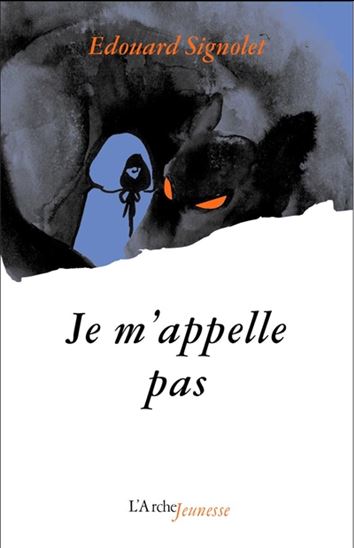 Je m&#39;appelle pas - EDOUARD SIGNOLET - CÉCILE PRUVOT