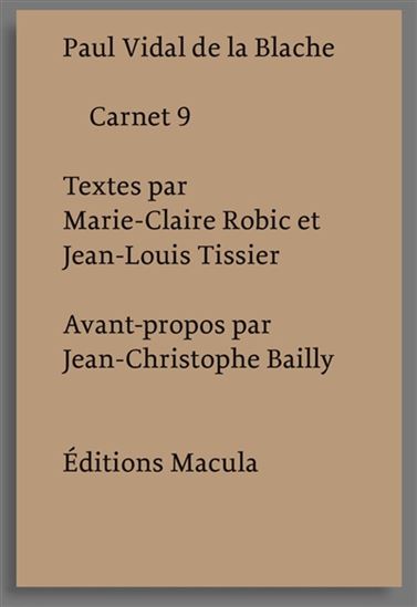 Paul Vidal de la Blache : carnet 9 - PAUL VIDAL DE LA BLACHE & AL