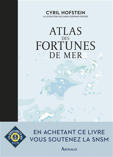 Atlas des fortunes de mer - CYRIL HOFSTEIN - KARIN DOERING-FROGER