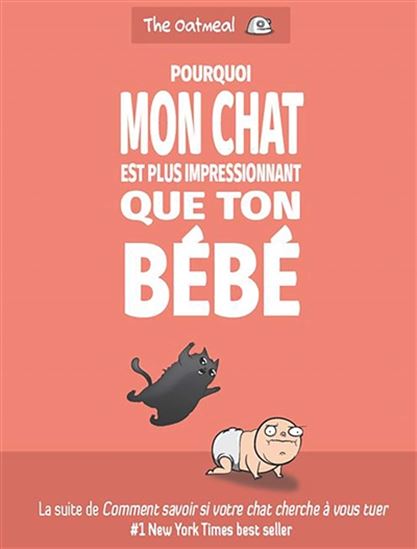Pourquoi je préfère mon chat à ton bébé - OATMEAL