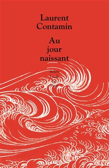 Au jour naissant - LAURENT CONTAMIN