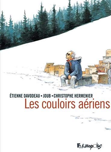 Les Couloirs aériens - ÉTIENNE DAVODEAU & AL