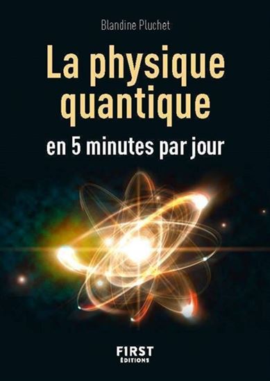La Physique quantique en 5 minutes par jour - BLANDINE PLUCHET