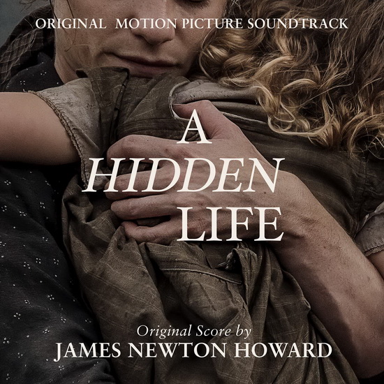 A Hidden Life - JAMES NEWTON HOWARD