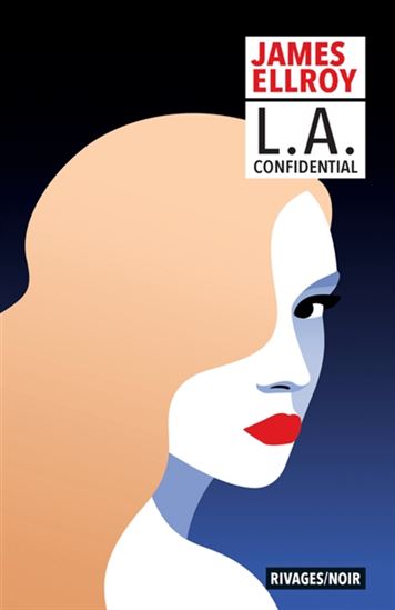 L.A. confidential N. éd. - JAMES ELLROY