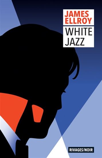 White jazz N. éd. - JAMES ELLROY