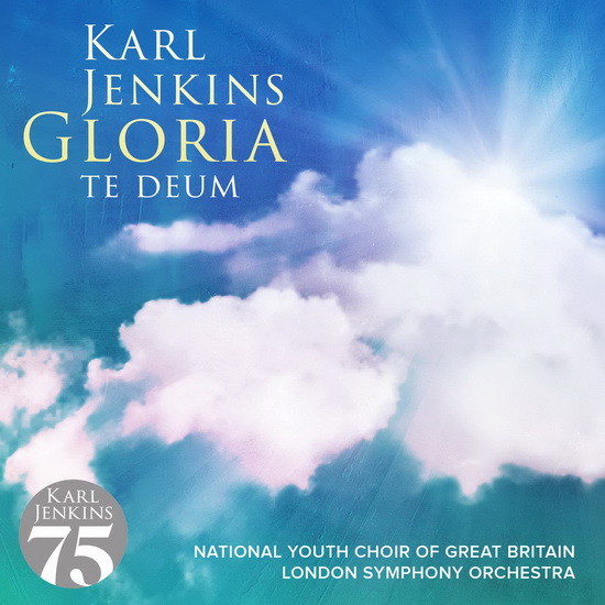 Jenkins: Gloria - Te Deum - KARL JENKINS