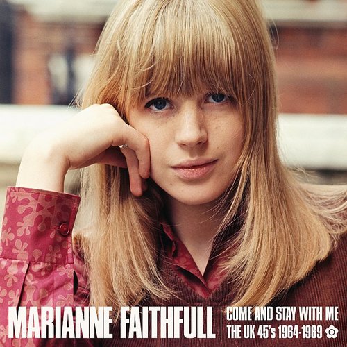 Come And Stay With Me: The UK 45s 1964-1969 (2Vinyl) - MARIANNE FAITHFULL