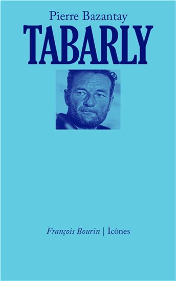 Tabarly - PIERRE BAZANTAY