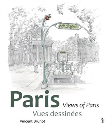 Paris : vues dessinées N. éd. - VINCENT BRUNOT