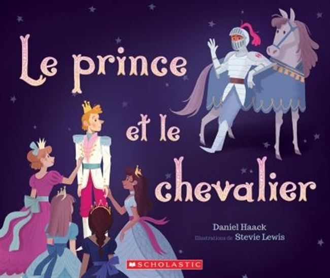 Le Prince et le chevalier - DANIEL HAACK - STEVIE LEWIS