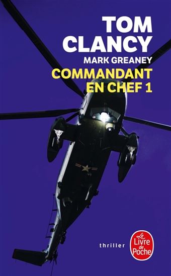 Commandant en chef T.01 - TOM CLANCY - MARK GREANEY