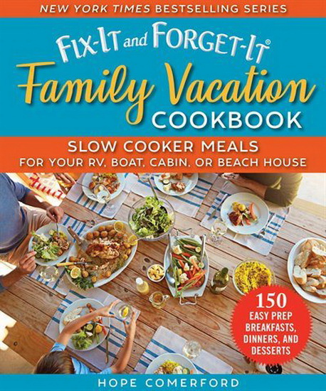 FIX-IT AND FORGET-IT FAMILY VACATION COOKBOOK - HOPE COMERFORD