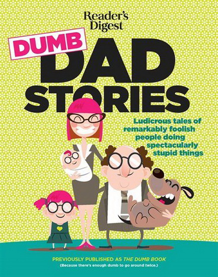 READER'S DIGEST DUMB DAD STORIES - COLLECTIF