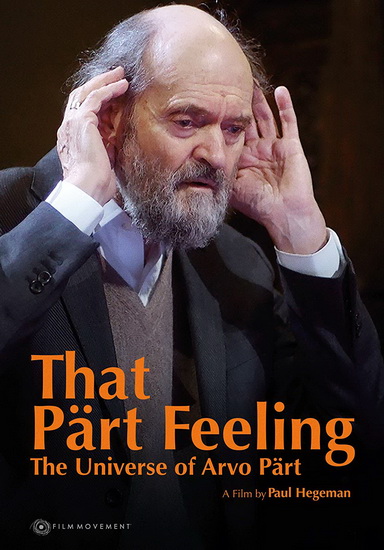 That Part Feeling: The Universe Of Arvo Part - PAUL HEGEMAN