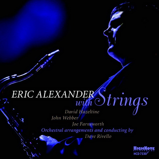 Eric Alexander with Strings - ERIC ALEXANDER
