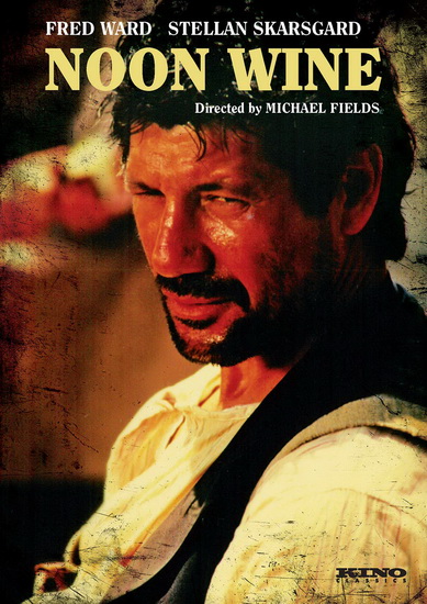 Noon Wine - FIELDS MICHAEL