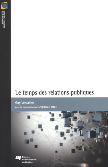 Le Temps des relations publiques - GUY VERSAILLES - STÉPHANIE YATES