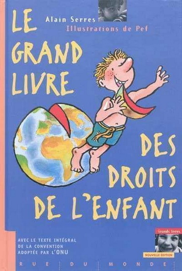 Le Grand livre des droits de l&#39;enfant 5e éd. - ALAIN SERRES - PEF