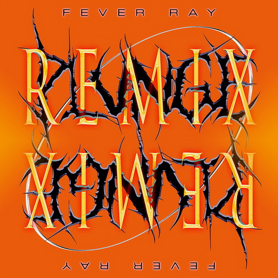 Plunge Remix - FEVER RAY