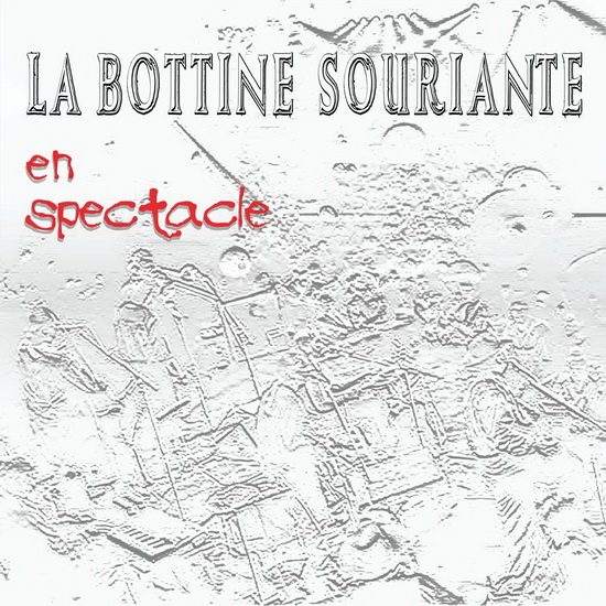 En spectacle (2 Vinyles) - BOTTINE SOURIANTE (LA)