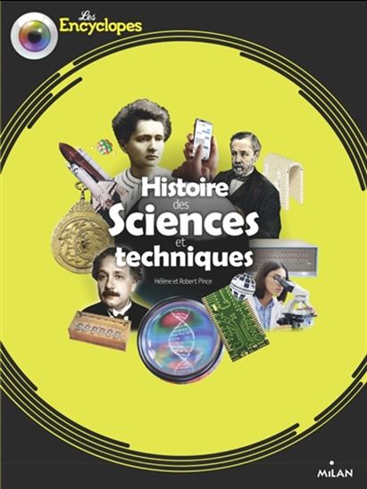 Histoire des sciences et techniques 3e éd. - HÉLÈNE PINCE - ROBERT