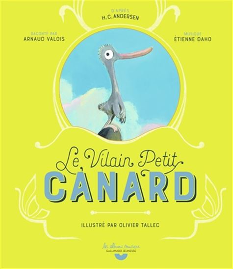 Le Vilain petit canard + CD - HANS CHRISTIAN ANDERSEN - OLIVIER TALLEC