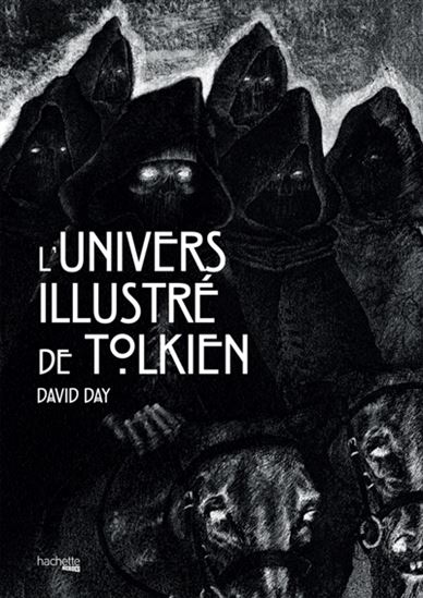 L&#39;Univers illustré de Tolkien - DAVID DAY
