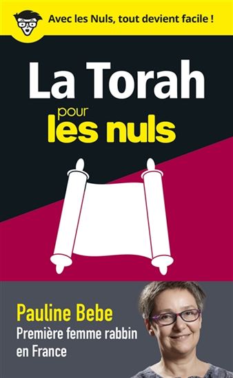 Pauline Bebe La Torah Pour Les Nuls En 50 Notions Cles Spiritualite Religion Livres Renaud Bray Com Livres Cadeaux Jeux