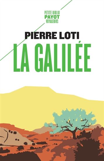 La Galilée N. éd. - PIERRE LOTI