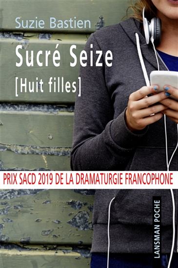 Sucré seize : huit filles - SUZIE BASTIEN