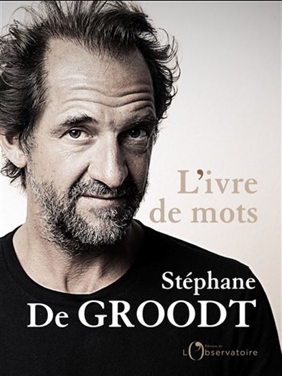 L&#39;Ivre de mots - STÉPHANE DE GROODT
