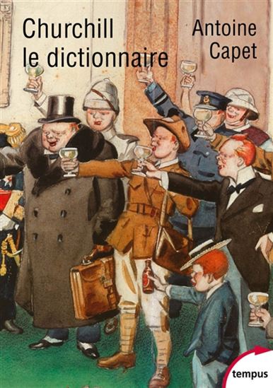 Churchill, le dictionnaire - ANTOINE CAPET