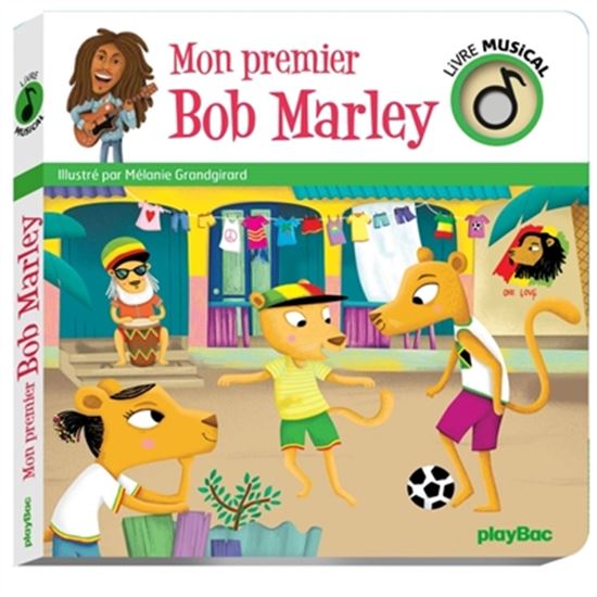Mon premier Bob Marley - MÉLANIE GRANDGIRARD