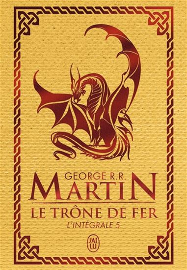 Le Trône de fer L&#39;intégrale #05  Éd. de luxe - GEORGE R R MARTIN