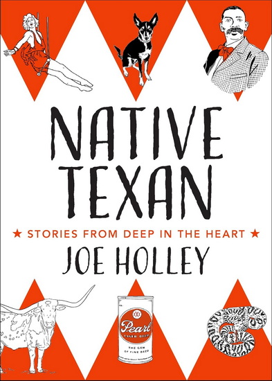 Native Texan - JOE HOLLEY