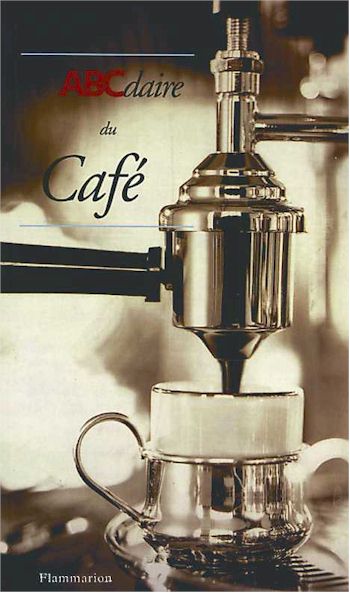 L&#39;ABCdaire du café - ALAIN STELLA