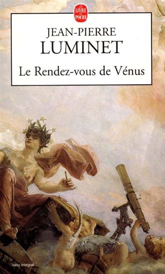 Le Rendez-vous de Vénus - JEAN-PIERRE LUMINET