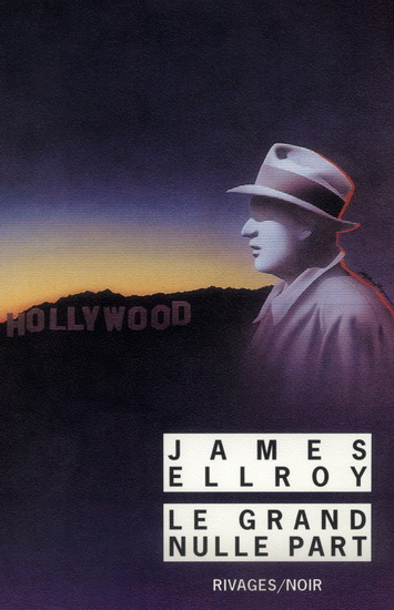 Le Grand nulle part - JAMES ELLROY