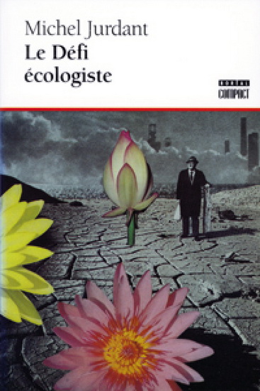 Le Défi écologiste - MICHEL JURDANT