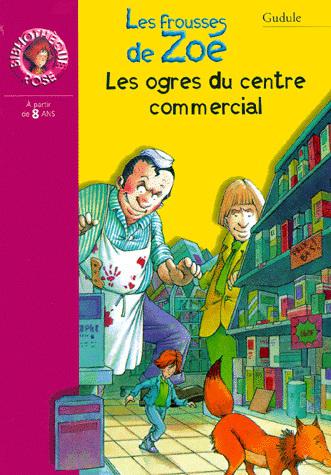 Les Ogres du centre commercial - GUDULE