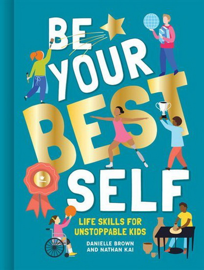 Be Your Best Self - DANIELLE BROWN - NATHAN KAI
