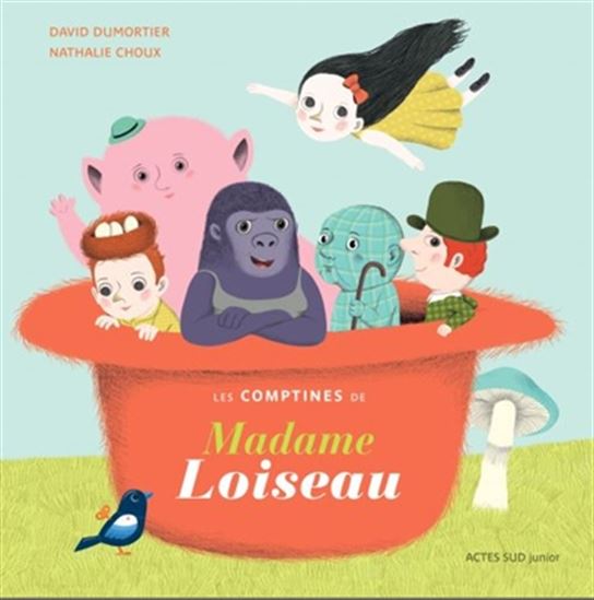 Les Comptines de madame Loiseau - DAVID DUMORTIER - NATHALIE CHOUX