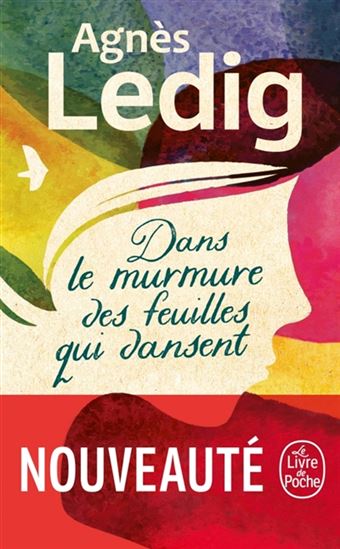 Dans le murmure des feuilles qui dansent - AGNÈS LEDIG