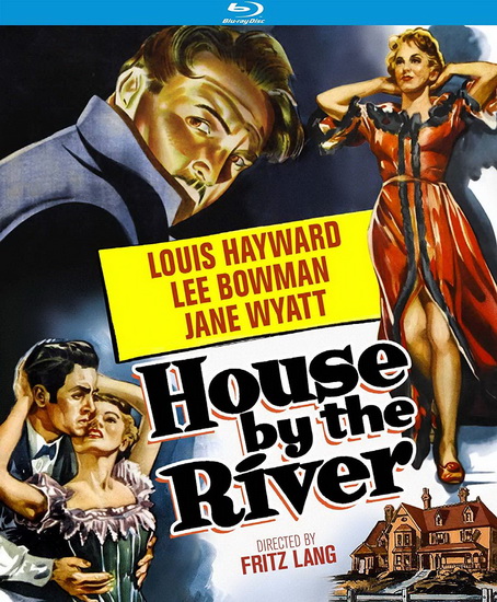 The House By The River (Blu-Ray) - FRITZ LANG