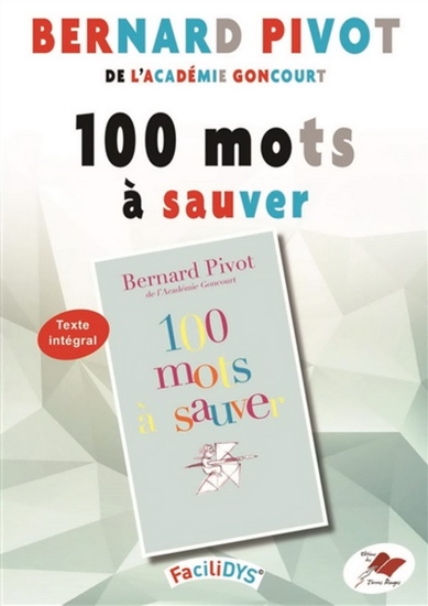 100 mots à sauver - BERNARD PIVOT