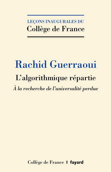 L&#39;Algorithmique répartie : à la recherche de l&#39;universalité perdue - RACHID GUERRAOUI