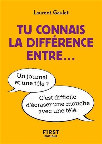 Tu connais la différence entre... - LAURENT GAULET