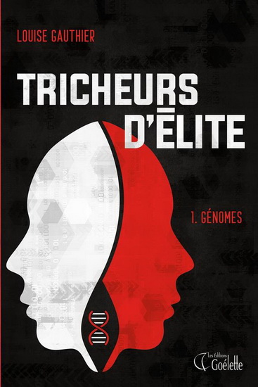 Tricheurs d'élite T.01 Génomes - LOUISE GAUTHIER